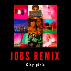 City Girls Jobs Remix