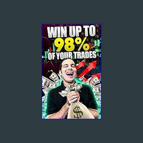 #^Ebook 📖 Options Trading: Beginner's Guide to Winning Up to 98% of Your Trades <(DOWNLOAD E.B.O.O
