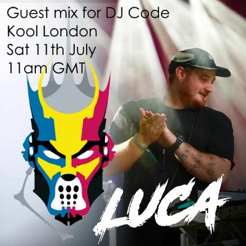 LUCA - Kool London Guest Mix For DJ Code (11/07/2020)