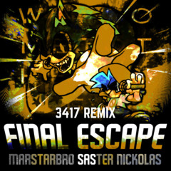 Final Escape (3417 Remix)
