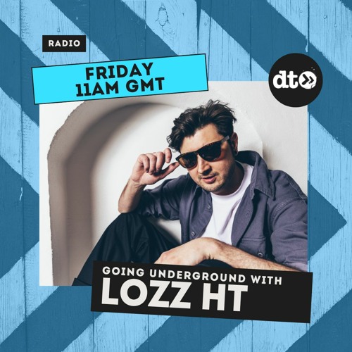 Going Underground with Lozz HT Episode 1