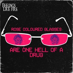 rose coloured glasses are one hell of a drug (demo)