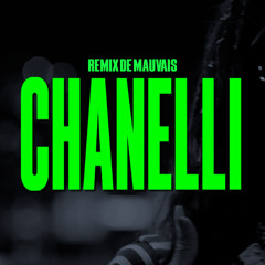 Luciano - Chanelli | Remix de Mauvais
