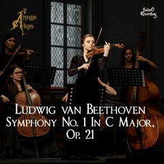 Ludwig van Beethoven : Symphony No. 1 In C Major, Op. 21 🎵 Royalty-Free Classical Music 🎵