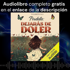 Audiolibro gratis 🎧 Posdata: Dejarás de doler