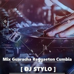 Mix Guaracha, Reggaeton & Cumbia [ ÐJ STYLO ] 2021