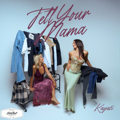 Tell Your Mama