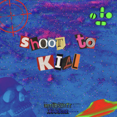 Shoot to Kill (feat. FalseLore)