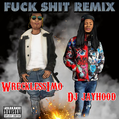 Fuck Shit - DJ Jayhood (Jersey Club Remix)