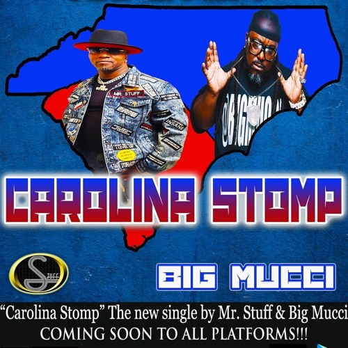 Mr. Stuff featuring Big Mucci- Carolina Stomp