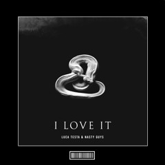 Luca Testa & Nasty Guys - I Love It [Techno Remix]