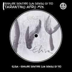 Elisa - Eppure sentire (Un senso di te) [TARANTINO AFRO REMIX]