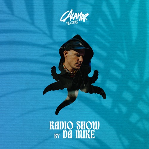 CALAMAR RADIO SHOW - DA MIKE 15.05.24