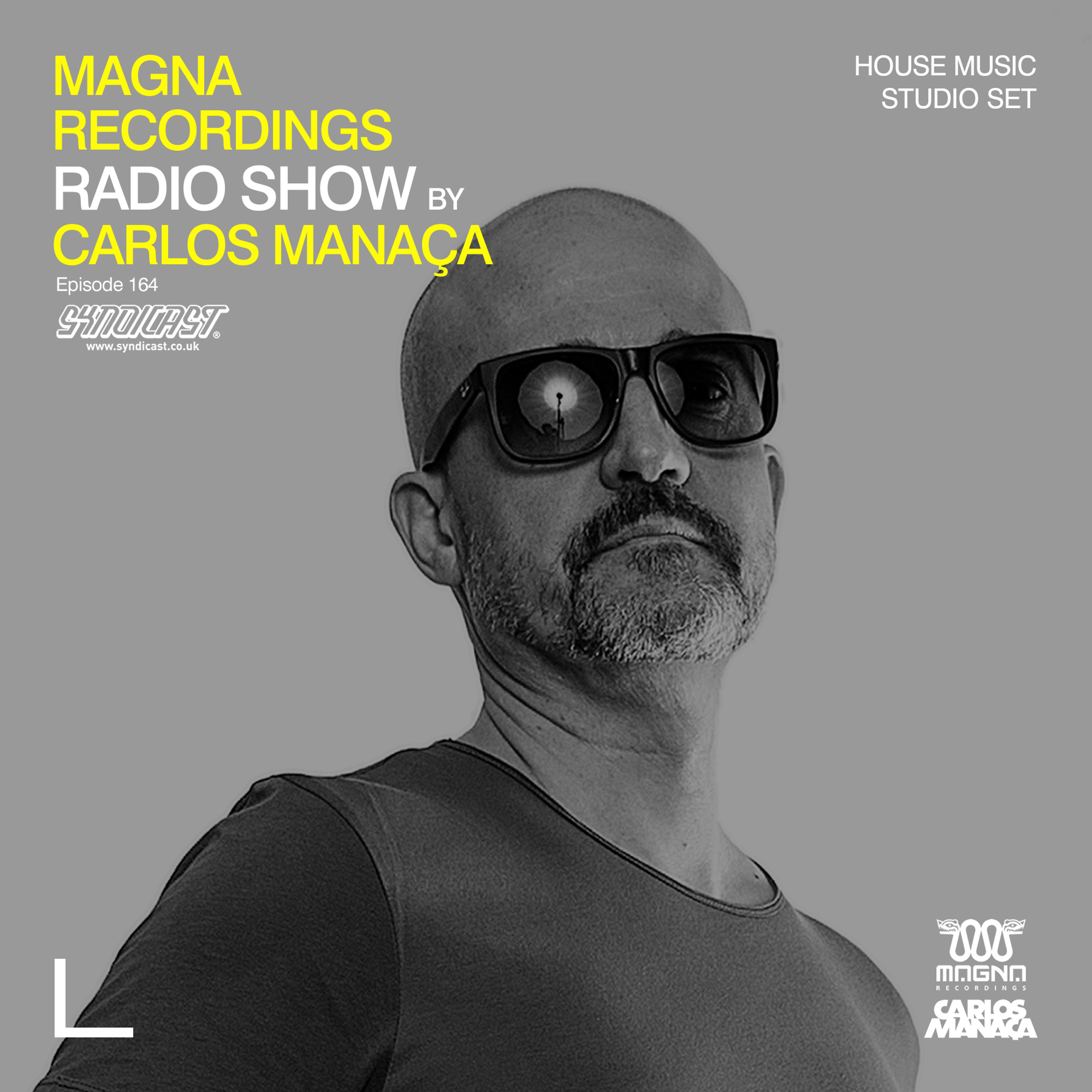 Magna Recordings Radio Show by Carlos Manaça 164 | House Music Studio Set episode artwork