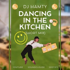 Dancing in the Kitchen (Short Mix)