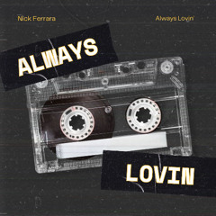 Always Lovin'
