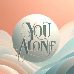 You Alone