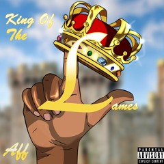 Aff - King of the Lames