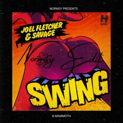 Joel Fletcher & Savage x Dimitri Vegas & Moguai - Mammoth Swing (Normsy Edit)