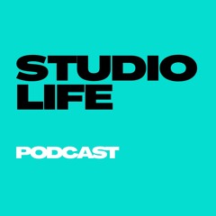 Studio Life podcast | #002