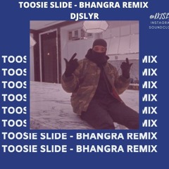 TOOSIE SLIDE - BHANGRA REMIX - DJ SLYR / IMPERIAL AV