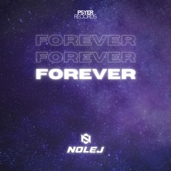 NOLEJ - Forever (Available on Spotify!)