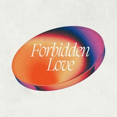 Forbidden Love (prod. Onchibaby)