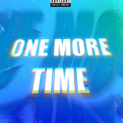 ONE MORE TIME (TECHNO MIX)