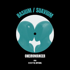 ᴺᴼ.ᴵᴰ ᴾᴿᴱᴹᴵᴱᴿᴱ  Oneiromancer - Basium (Diffsoul Remix)
