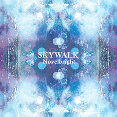 Novelbright 「Walking with you」