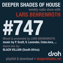 DSOH #747 Deeper Shades Of House w/ guest mix by BLACK VILLAIN