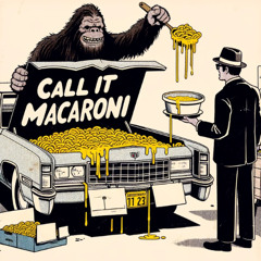 Call it Macaroni