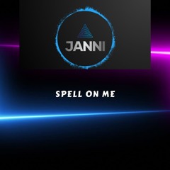 Janni - Spell On Me