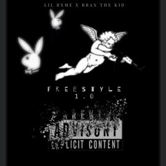 Lil RXME x Brax the Kid - Freestyle 1.0