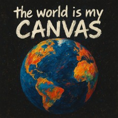 the world is my canvas (prod.nour)