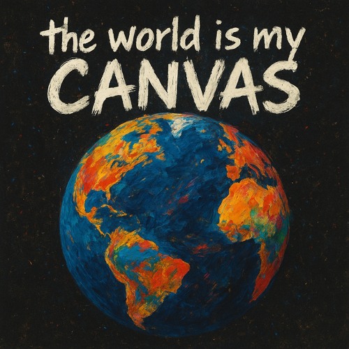 the world is my canvas (prod.nour)