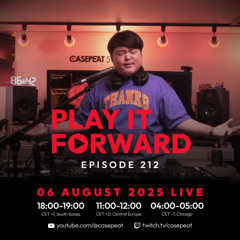 Play It Forward Ep. 212 [Trance & Progressive] by Casepeat - 08/06/25 LIVE