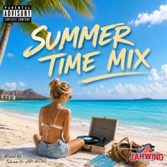 Summer Time Mix (Reggae, R&B, Island, Chill...)