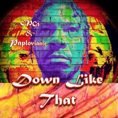 Down Like That - IPG1 And Paploviante