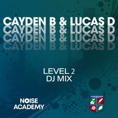 Foxfields Academy - Cayden & Lucas [DJ Mix - Level 2]