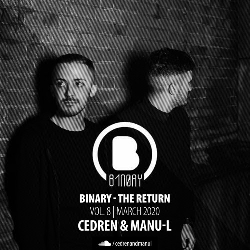 Cedren & Manu-l -Binary, the return Vol. 8 [March 2020]
