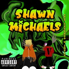 SHAWN MICHAELS - FT 2GFMIKE (PROD. 1OGTHUNDER! X 1ANDINO)