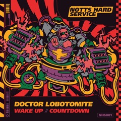 Dr Lobotomite - Wake Up (NHS001)