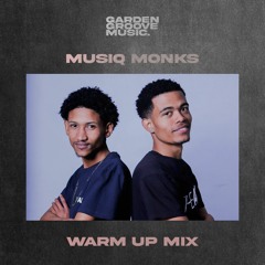 Musiq Monks - GGM Warm Up Mix