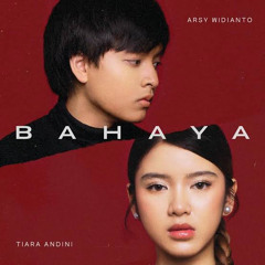 bahaya - tiara andini & arsy widianto (snippet cover)