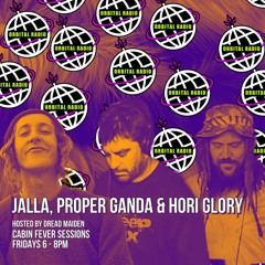 Cabin Fever Sessions: Jalla, Proper Ganda & Hori Glory 25 November 2022
