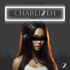 Charlizeh Mixtape vol.1
