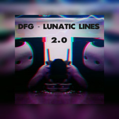 DFG - Lunatic Lines 2.0