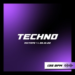 Techno Mixtape \\ 26.10.22