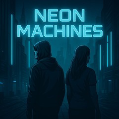Neon Machines